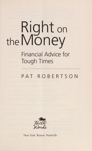 Right on the Money: Financial Advice for Tough Times.