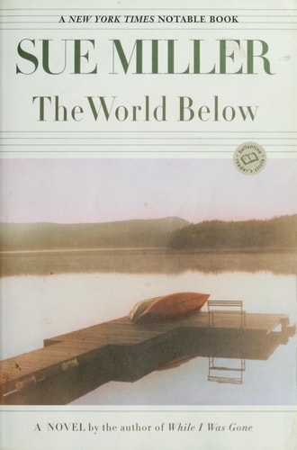 The World Below: A Novel (Ballantine Reader's Circle)
