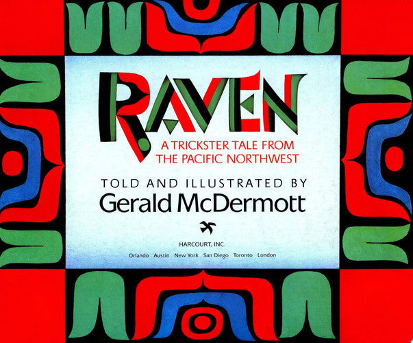 Raven A Trickster Tale from the Pacific Northwest