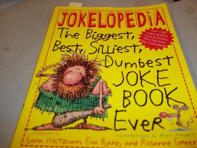 Jokelopedia The Biggest, Best, Silliest, Dumbest Joke Book Ever
