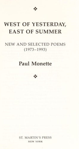 West of Yesterday, East of Summer New and Selected Poems, 1973-1993