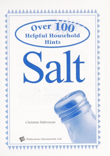 100 Helpful Household Hints - Salt