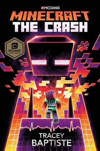 Minecraft: The Crash An Official Minecraft Novel