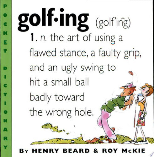 Golfing: A Duffer's Dictionary