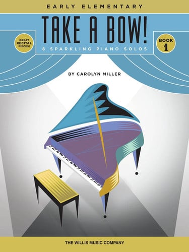 Take a Bow! Book 1: Early Elementary Level