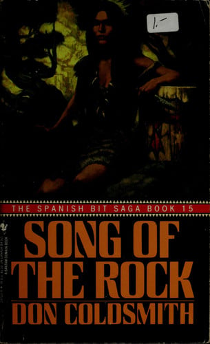 Song of the Rock: Spanish Bit Saga, Book 15 (The Spanish Bit Saga)