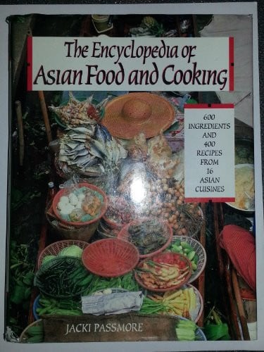 The Encyclopedia of Asian Food and Cooking