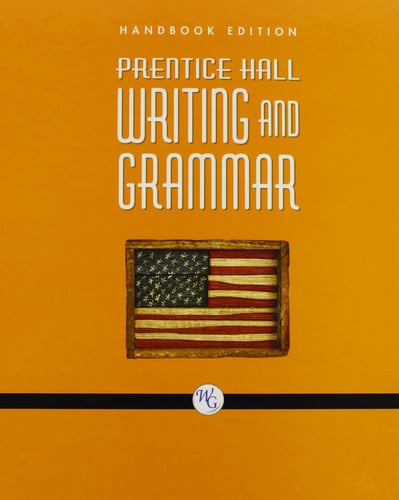 Prentice Hall Writing and Grammar, Grade Eleven: Handbook Edition