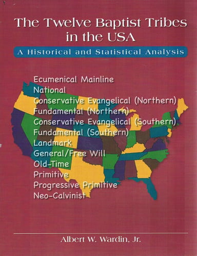 The Twelve Baptist Tribes in the USA: A Historical and Statistical Analysis