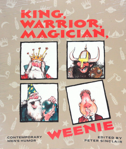 King, Warrior, Magician, Weenie: Contemporary Men's Humor