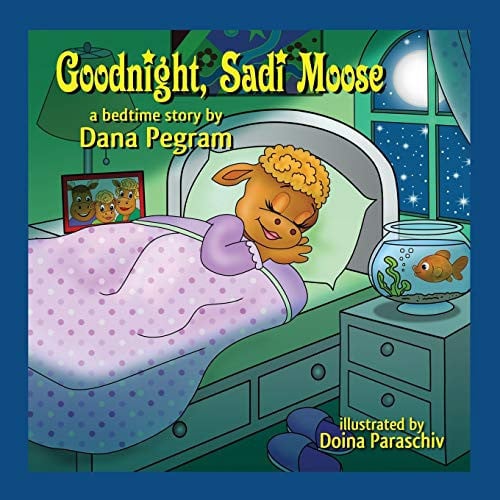 Goodnight, Sadi Moose: A bedtime story
