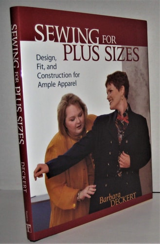 Sewing for Plus Sizes Design, Fit, and Construction for Ample Apparel