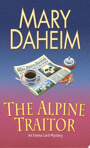 The Alpine Traitor An Emma Lord Mystery