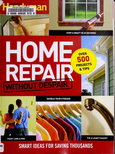 Home Repair Without Despair: Smart Ideas for Saving Thousands