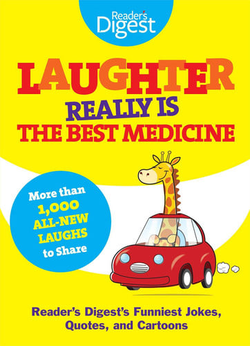 Laughter Really Is The Best Medicine America's Funniest Jokes, Stories, and Cartoons