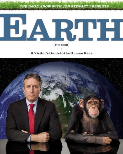 The Daily Show with Jon Stewart Presents Earth (The Book): A Visitor's Guide to the Human Race