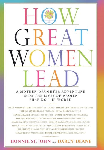 How Great Women Lead: A Mother-Daughter Adventure into the Lives of Women Shaping the World