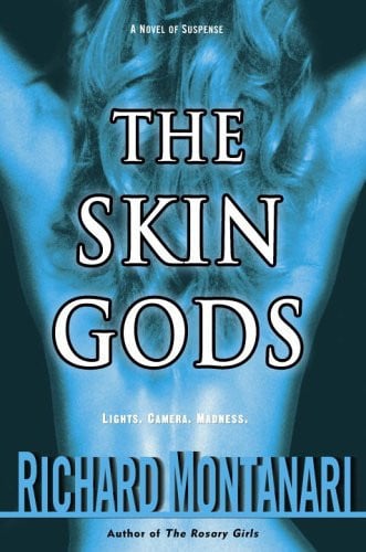 The Skin Gods: A Novel of Suspense