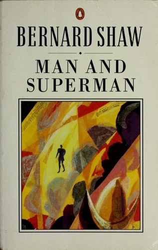 Man and Superman A Comedy and a Philosophy