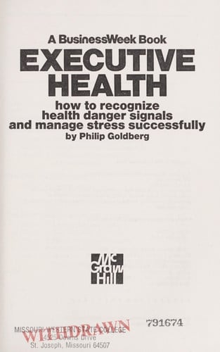 Executive health: How to recognize health danger signals and manage stress successfully