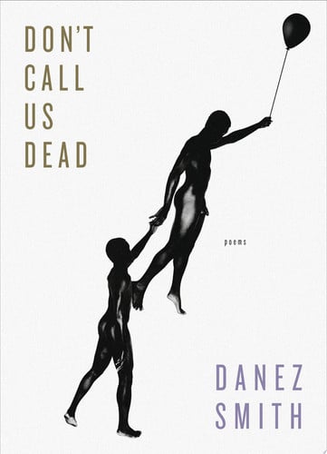 Don't Call Us Dead Poems