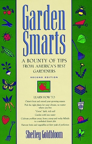 Garden Smarts: A Bounty of Tips from America's Best Gardeners