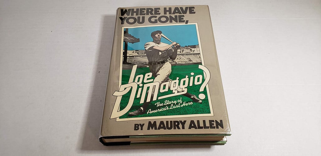 Where have you gone, Joe DiMaggio?: The story of America's last hero