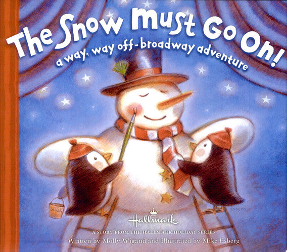 The Snow Must Go On! A Way, Way Off-broadway Adventure