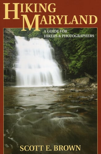 Hiking Maryland: A Guide for Hikers & Photographers