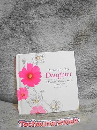 Hallmark Dreams For My Daughter A Mother's Lifetime of Hopes Come True