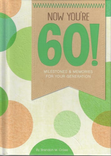 Now You're 60