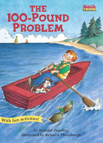 The 100-Pound Problem: Weight (Math Matters ®)