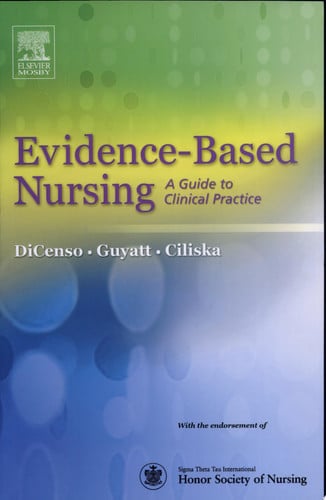 Evidence-Based Nursing: A Guide to Clinical Practice