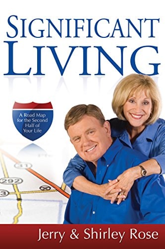 Significant Living: A Road Map for the Second Half of Your Life