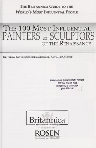 The 100 Most Influential Painters & Sculptors of the Renaissance (The Britannica Guide to the World's Most Influential People)