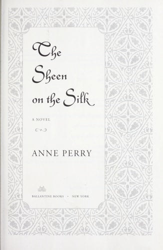 The Sheen on the Silk A Novel