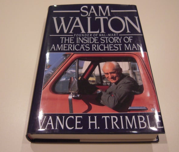 Sam Walton The Inside Story of America's Richest Man