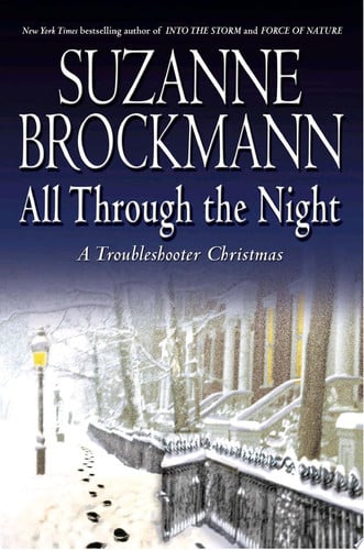 All Through the Night: A Troubleshooter Christmas (Troubleshooters, Book 12)