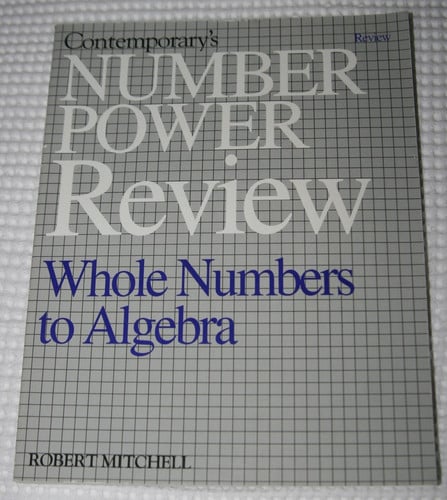 Contemporary's Number Power Review: Whole Numbers to Algebra