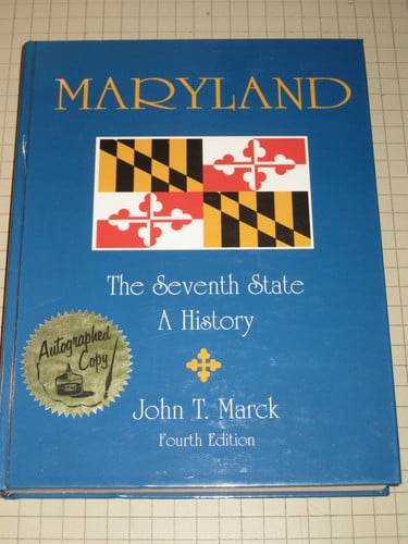 Maryland the Seventh State: A History