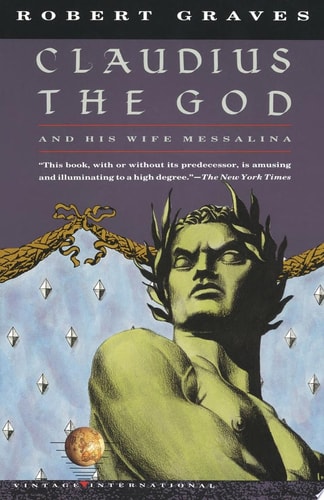 Claudius the God And His Wife Messalina