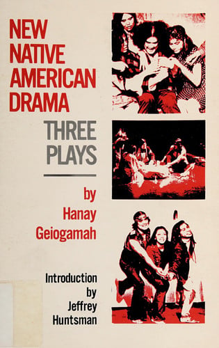 New Native American drama: Three plays