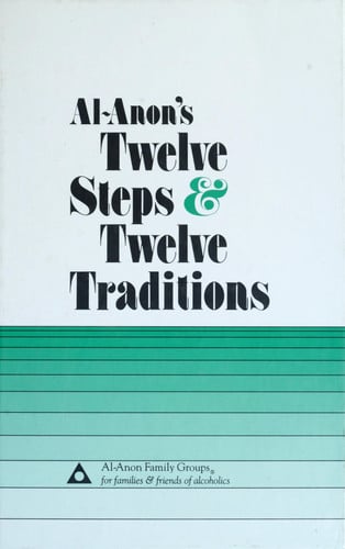 Al-Anon's Twelve Steps & Twelve Traditions