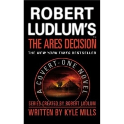 Robert Ludlum's The Ares Decision (Covert-One Series, 8)