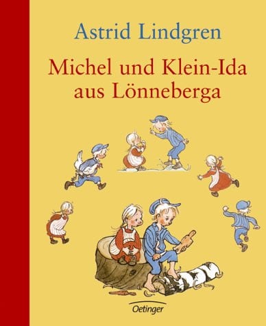 Michel und Klein-Ida aus Lönneberga. Sonderausgabe.