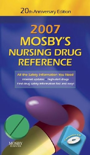 Mosby's 2007 Nursing Drug Reference 20th Anniversary Edition (Mosby's Nursing Drug Reference)