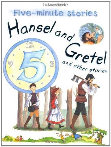 Hansel and Gretel and Other Stories