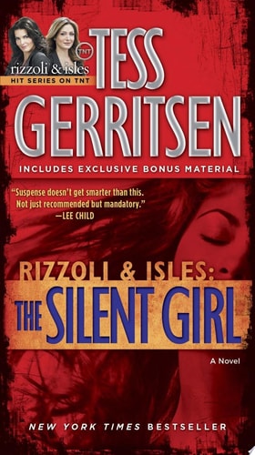The Silent Girl (with bonus short story Freaks): A Rizzoli & Isles Novel
