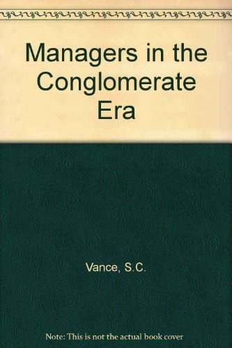 Managers in the Conglomerate Era