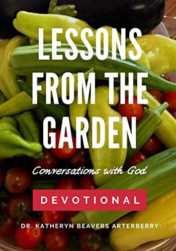 Lessons From The Garden Devotional: Conversations with God